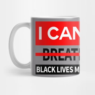 black lives matter, i cant breathe, george floyd Mug